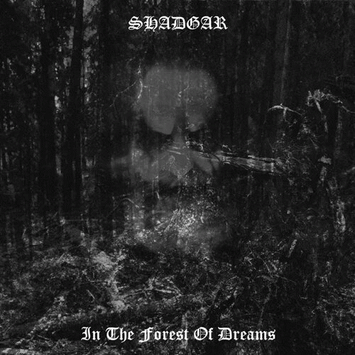 Shadgar : In the Forest of Dreams
